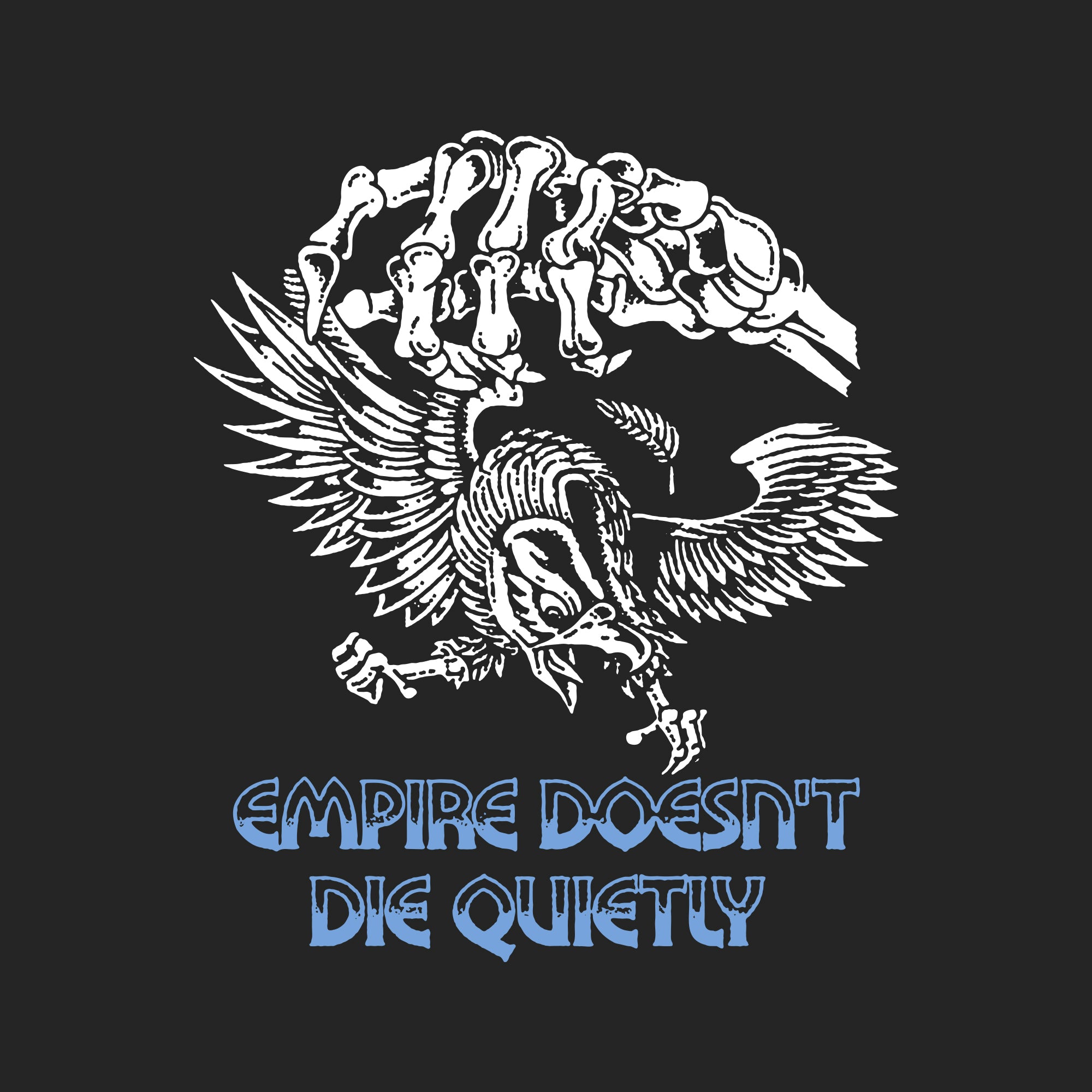 Empire Doesn't Die T-Shirt